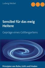 Sensibel fur das ewig Heitere af Ludwig Weibel