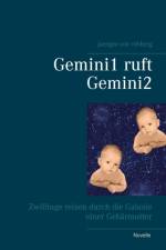 Gemini1 ruft Gemini2 af Juergen von Rehberg