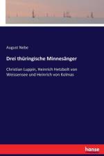 Drei thuringische Minnesanger af August Nebe
