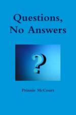 Questions, No Answers af Prinnie McCourt