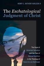 Eschatological Judgment of Christ af III Karlson