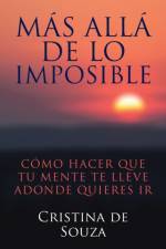 Mas alla de lo imposible af Cristina de Souza