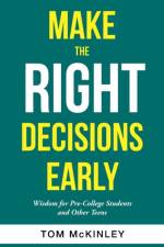 Make the Right Decisions Early