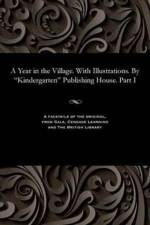 Year in the Village. with Illustrations. by 