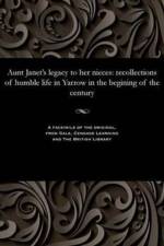 Aunt Janet's Legacy to Her Nieces af Janet Bathgate