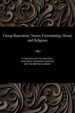 Cheap Repository Tracts; Entertaining, Moral, and Religious af Various