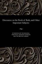 Discourses on the Book of Ruth, and Other Important Subjects af J Reynolds
