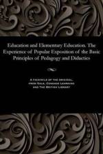 Education and Elementary Education. the Experience of Popular Exposition of the Basic Principles of Pedagogy and Didactics af P U