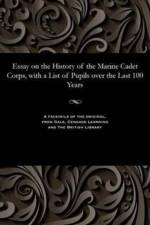 Essay on the History of the Marine Cadet Corps, with a List of Pupils Over the Last 100 Years af Feodosy Fedorovich Veselago
