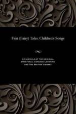 Fain (Fairy) Tales. Children's Songs af Konstantin Dmitrievich Bal'mont