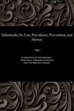Infanticide; Its Law, Prevalence, Prevention, and History af William Burke Ryan