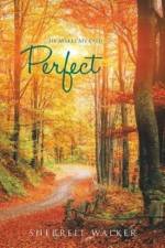 He Makes My Path Perfect af Sherrell Walker