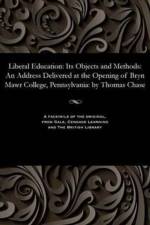 Liberal Education af Thomas President of Haverford Co Chase
