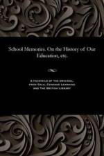 School Memories. on the History of Our Education, Etc. af V L Pseud Dydedlov