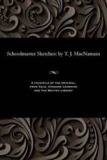 Schoolmaster Sketches af T J MacNamara