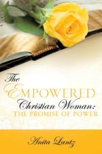 Empowered Christian Woman af Anita Lantz