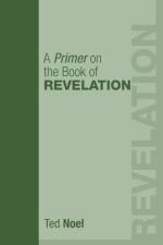 A Primer on the Book of Revelation af Ted Noel