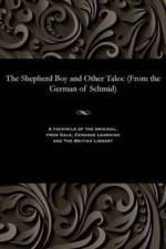Shepherd Boy and Other Tales af Johann Christoph Von Domcapitul Schmid