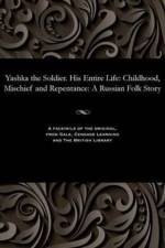 Yashka the Soldier. His Entire Life af Ivan Vanenko