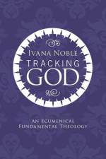 Tracking God af Ivana Noble