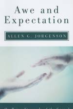 Awe and Expectation af Allen G Jorgenson