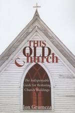 This Old Church af Ion Grumeza