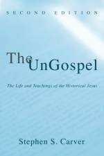 The UnGospel af Stephen S Carver