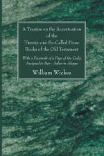 A Treatise on the Accentuation of the Twenty-One So-Called Prose Books of the Old Testament af William Wickes