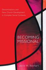 Becoming Missional af David W Boshart