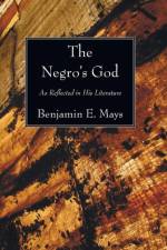 The Negro's God af Benjamin E Mays