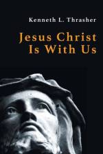 Jesus Christ Is With Us af Kenneth L Thrasher
