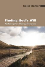 Finding God's Will af Colin (PhD Hamer