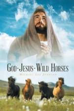 God-Jesus-Wild Horses af Michael Lee Johnson