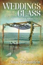 Weddings By The Glass af Marc Rubenstein