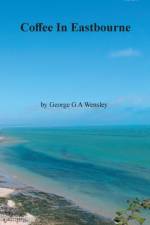 Coffee In Eastbourne af George G A Wensley