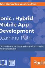 Ionic : Hybrid Mobile App Development af Rahat Khanna