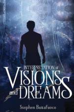 Interpretation of Visions and Dreams af Stephen Buttafucco