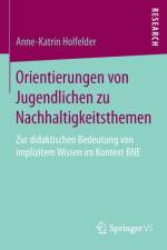 Orientierungen Von Jugendlichen Zu Nachhaltigkeitsthemen af Anne-Katrin Holfelder