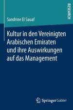 Kultur in Den Vereinigten Arabischen Emiraten Und Ihre Auswirkungen Auf Das Management af Sandrine El Sauaf