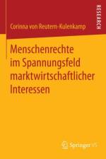 Menschenrechte Im Spannungsfeld Marktwirtschaftlicher Interessen af Corinna von Reutern-Kulenkamp