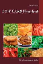 Low Carb Fingerfood af Jutta Schütz
