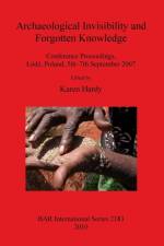 Archaeological Invisibility and Forgotten Knowledge