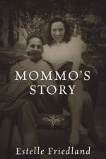 Mommo's Story af Estelle Friedland