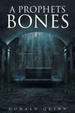 Prophets Bones af Donald Quinn
