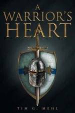 A Warrior's Heart af Tim G Mehl