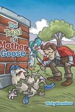 Trial of Mother Goose