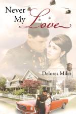Never My Love af Delores Miles