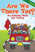 Are We There Yet? af Jupiter Kids
