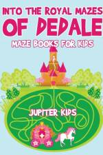 Into the Royal Mazes of Dedale af Jupiter Kids