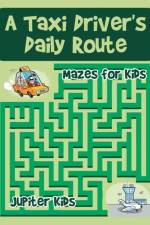 Taxi Driver's Daily Route af Jupiter Kids